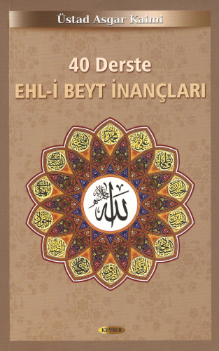 40 Derste Ehl-i Beyt İnançları (2. Hamur)