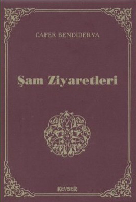 Şam Ziyaretleri