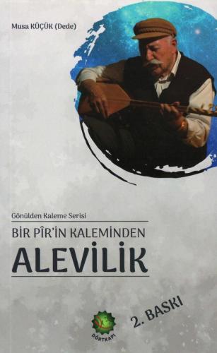 Bir Pîr'in Kaleminden Alevilik