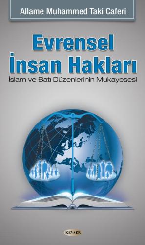 Evrensel İnsan Hakları İslam ve Batı Medeniyetinin Mukayesesi