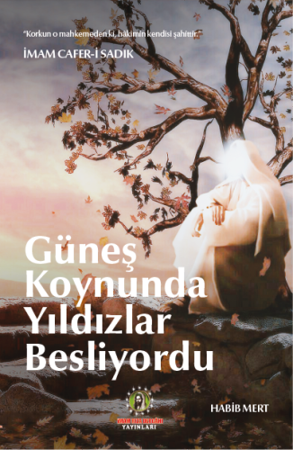 Güneş Koynunda Yıldızlar Besliyordu