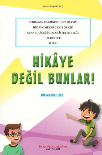 Hikâye Değil Bunlar!