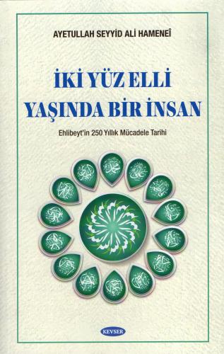 İki Yüz Elli Yaşında Bir İnsan