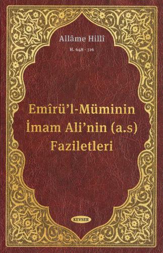 Emîrü'l-Müminin İmam Ali'nin (a.s) Faziletleri