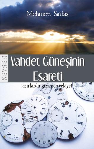 Vahdet Güneşinin Esareti