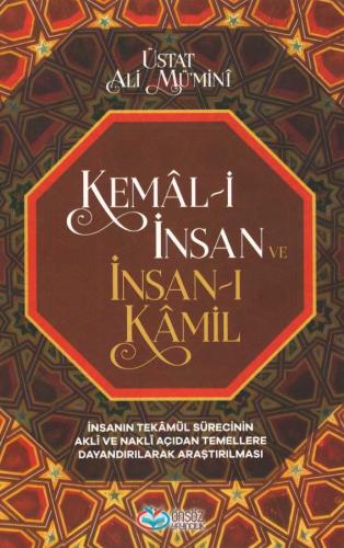 Kemâl-i İnsan ve İnsan-ı Kâmil