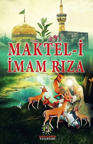 Maktel-i İmam Rıza (a.s)