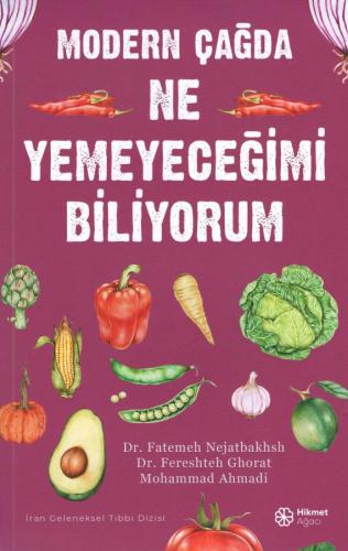 Modern Çağda Ne Yemeyeceğimi Biliyorum