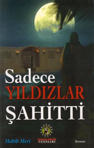 Sadece Yıldızlar Şahitti