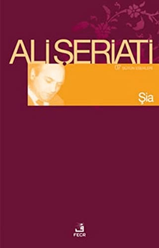 Şia 07 Bütün Eserleri Ali Şeriati