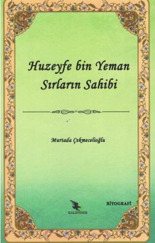 Huzeyfe Bin Yeman Sırların Sahibi