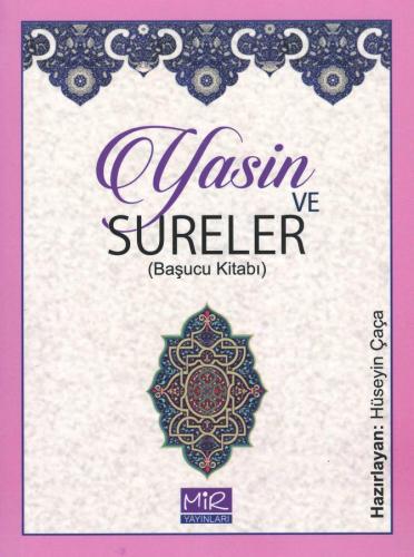 Yasin ve Sureler Başucu Kitabı